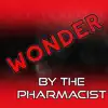 The Pharmacist - Wonder - Single
